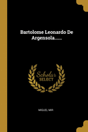 Bartolome Leonardo De Argensola......