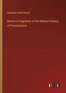 Barton's Fragments of the Natural History of Pennsylvania