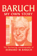 Baruch : my own story