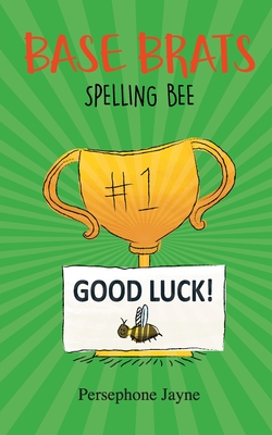 Base Brats: Spelling Bee - Jayne, Persephone