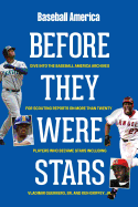 Baseball America's Before They Were Stars