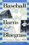 Baseball, Barns, and Bluegrass: A Geography of American Folklife