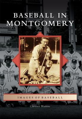 Baseball in Montgomery - Watkins, Clarence