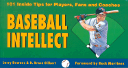 Baseball Intellect: 101 Tips for Players, Fans and Coaches