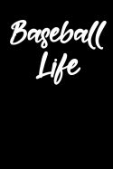 Baseball Life: Blank Lined Journal College Rule Script Font