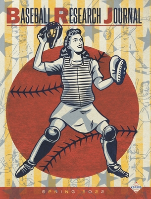 Baseball Research Journal (Brj), Volume 51 #1 - Society for American Baseball Research (Sabr)