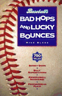 Baseball's Bad Hops and Lucky Bounces - Blake, Mike