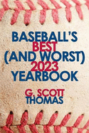 Baseball's Best (and Worst) 2023 Yearbook