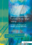 Baseline Assessment Curriculum and Target Setting for Pupils with Profound and Multiple Learning Difficulties