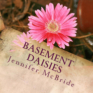 Basement Daisies: Pictures and Words of Affirmation