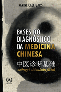 Bases do diagn?stico da medicina chinesa