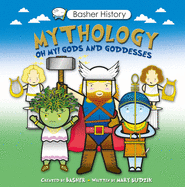 Basher Myths and Legends: Oh My! Gods and Goddesses