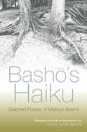Basho's Haiku: Selected Poems of Matsuo Basho