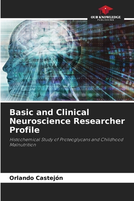 Basic and Clinical Neuroscience Researcher Profile - Castejon, Orlando