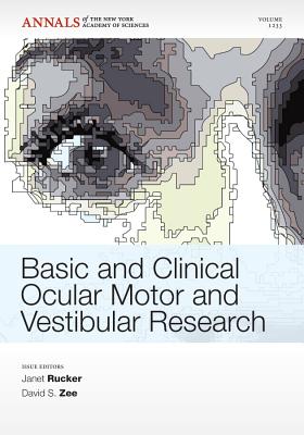 Basic and Clinical Ocular Motor and Vestibular Research, Volume 1233 - Rucker, Janet (Editor), and Zee, David (Editor)