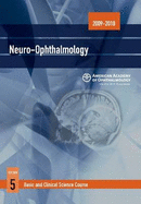 Basic and Clinical Science Course (BCSC) 2009-2010: Neuro-ophthalmology - Kline, Lanning B. (Editor)