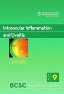 Basic and Clinical Science Course (BCSC) 2010-2011: Intraocular Inflammation and Uveitis