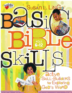 Basic Bible Skills: Active Skill-Builders for Exploring God's Word