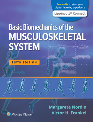Basic Biomechanics of the Musculoskeletal System 5e Print Book and Digital Access Card Package - Nordin, Margareta