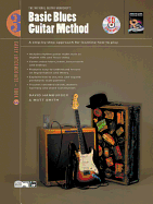 Basic Blues Guitar Method, Bk 3: A Step-By-Step Approach for Learning How to Play, Book & CD