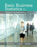 Basic Business Statistics Plus New Mylab Statistics with Pearson Etext -- Access Card Package