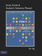 Basic Business Statistics Study Guide & Student's Solutions Manual: Concepts and Applications