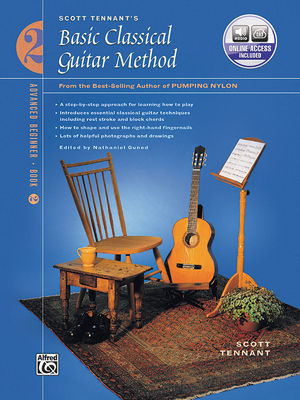 Basic Classical Guitar Method, Bk 2: From the Best-Selling Author of Pumping Nylon, Book & Online Audio - Tennant, Scott