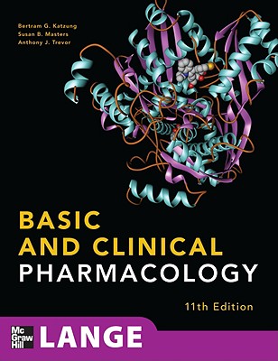 Basic & Clinical Pharmacology - Katzung, Bertram G (Editor), and Masters, Susan B (Editor), and Trevor, Anthony J, PH.D. (Editor)