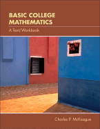 Basic College Mathematics: A Text/Workbook - McKeague, Charles Patrick, III