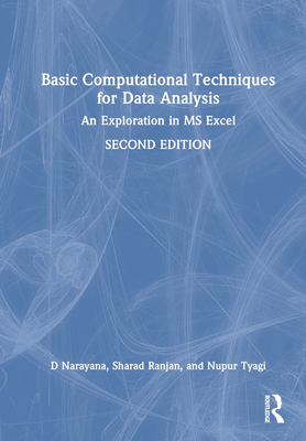 Basic Computational Techniques for Data Analysis: An Exploration in MS Excel - Narayana, D, and Ranjan, Sharad, and Tyagi, Nupur