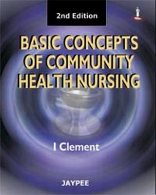 Basic Concepts of Community Health Nursing - Clement, I