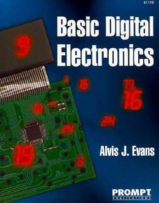 Basic Digital Electronics - Evans, Alvis J