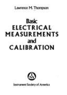 Basic Electrical Measurements & Calibration - Thompson, Lawrence M