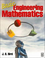 Basic Engineering Mathematics - Bird, J O