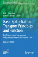 Basic Epithelial Ion Transport Principles and Function: Ion Channels and Transporters of Epithelia in Health and Disease - Vol. 1