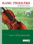 Basic Fiddlers Philharmonic Celtic Fiddle Tunes: Teacher's Manual, Book & Online Audio