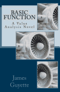 Basic Function: A Value Analysis Novel