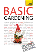 Basic Gardening: A step by step guide to garden care and growing fruit, flowers and vegetables