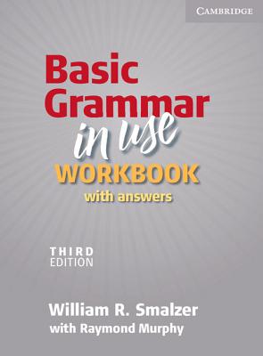 Basic Grammar in Use Workbook with Answers - Smalzer, William R., and Murphy, Raymond