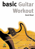 Basic Guitar Workout - Mead, David, LLM