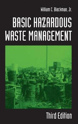 Basic Hazardous Waste Management - Blackman, William C, Jr.