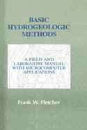 Basic Hydrogeologic Methods: A Field and Laboratory Manual with Microcomputer Applications