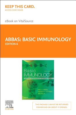 Basic Immunology - Elsevier eBook on Vitalsource (Retail Access Card): Functions and Disorders of the Immune System - Abbas, Abul, and Lichtman, Andrew, MD, PhD, and Pillai, Shiv, PhD
