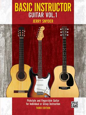 Basic Instructor Guitar, Bk 1: Pickstyle and Fingerstyle Guitar for Individual or Group Instruction - Snyder, Jerry