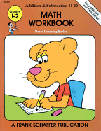 Basic Learning: Addition & Subtraction 11-20 Math Workbook: Grades 1-2