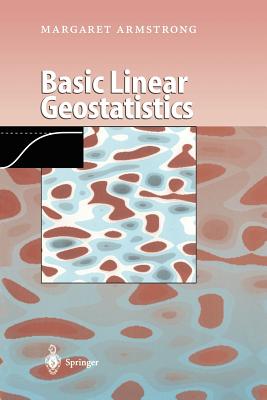 Basic Linear Geostatistics - Armstrong, Margaret