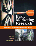 Basic Marketing Research, Loose-Leaf Version (with Jpm Statistical Software, 1 Term (6 Months) Printed Access Card and Qualtrics, 1 Term (6 Months) Printed Access Card), 9e