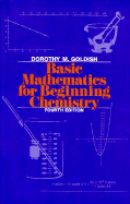 Basic Mathematics for Beginning Chemistry - Goldish, Dorothy M