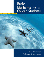 Basic Mathematics for College Students, Updated Media Edition (with CD-ROM and Mathnow, Ilrn Tutorial Printed Access Card) - Tussy, Alan S, and Gustafson, R David