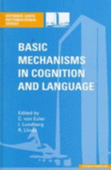 Basic Mechanisms in Cognition and Language: With Special Reference to Phonological Problems in Dyslexia